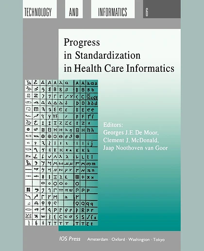 Progress in Standardization in Health Care Informatics