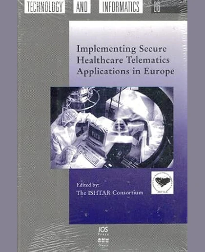 Implementing Secure Healthcare Telematics Applications in Europe