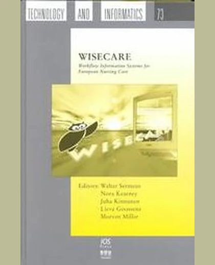 WISECARE: Workflow Information Systems for European Nursing Care, 1st Edition
