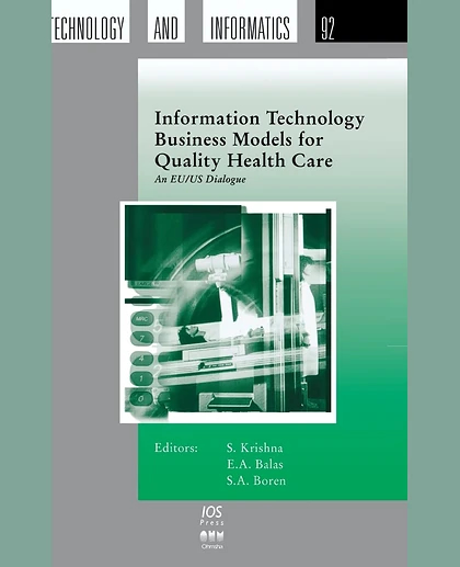 Information Technology Business Models for Quality Health Care