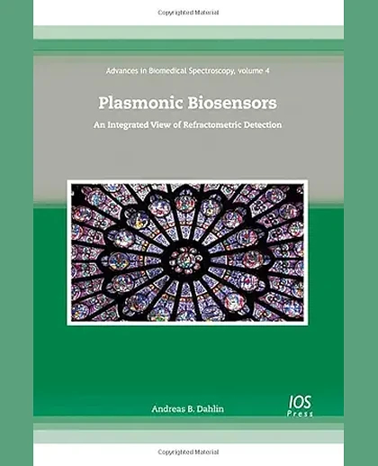 Plasmonic Biosensors: An Integrated View of Refractometric Detection