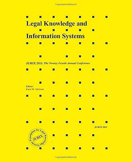 Legal Knowledge and Information Systems: JURIX 2011: The Twenty-Fourth Annual Conference