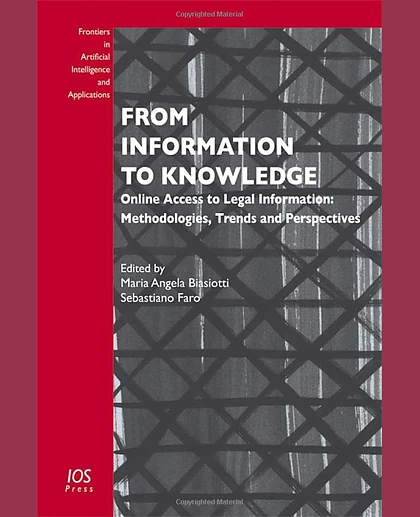 From Information to Knowledge: Online Access to Legal Information: Methodologies, Trends and Perspectives