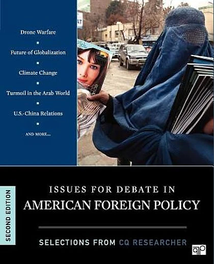 Issues for Debate in American Foreign Policy: Selections from CQ Researcher, 2nd Edition