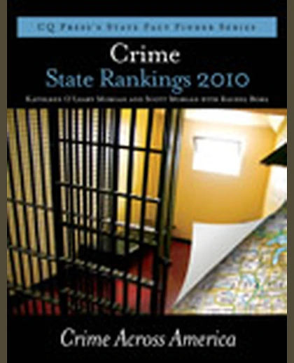 Crime State Rankings 2010: Crime Across America