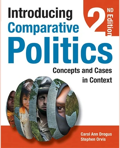 Introducing Comparative Politics: Concepts and Cases in Context, 2nd Edition