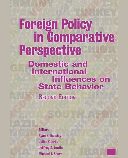 Foreign Policy in Comparative Perspective: Domestic and International Influences on State Behavior, 1st Edition