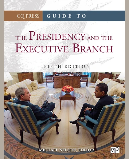 Guide to the Presidency and the Executive Branch, 5th Edition