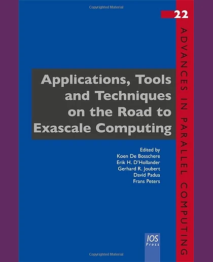 Applications, Tools and Techniques on the Road to Exascale Computing