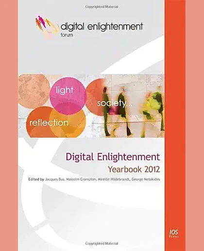 Digital Enlightenment Yearbook 2012