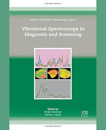 Vibrational Spectroscopy in Diagnosis and Screening