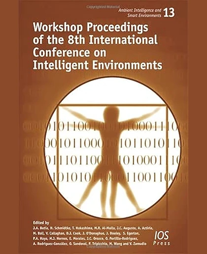 Workshop Proceedings of the 8th International Conference on Intelligent Environments