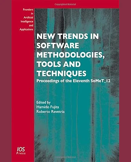 New Trends in Software Methodologies, Tools and Techniques: Proceedings of the Eleventh SoMeT_12