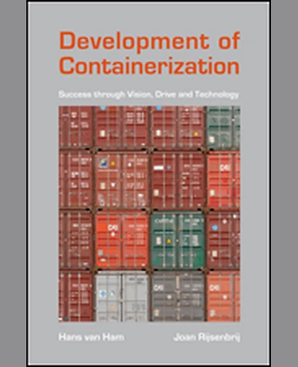 Development of Containerization: Success Through Vision, Drive and Technology, 1st Edition