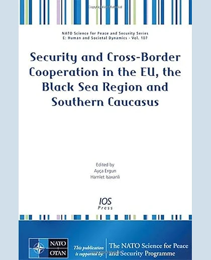 Security and Cross-Border Cooperation in the EU, the Black Sea Region and Southern Caucasus