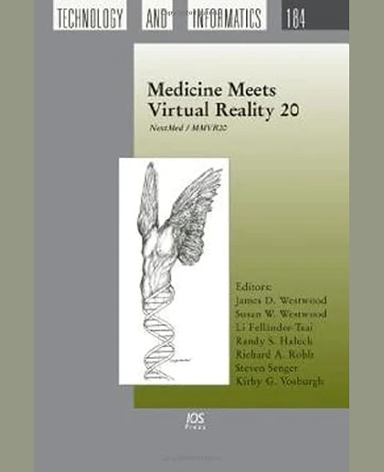 Medicine Meets Virtual Reality 20: NextMed / MMVR20