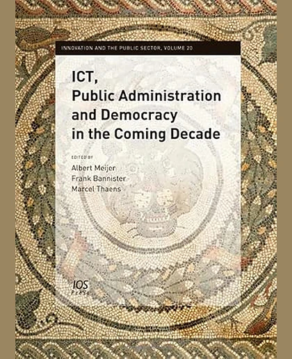 ICT, Public Administration and Democracy in the Coming Decade