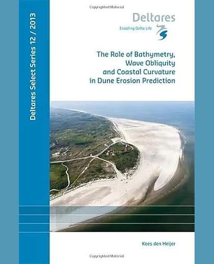 The Role of Bathymetry, Wave Obliquity and Coastal Curvature in Dune Erosion Prediction