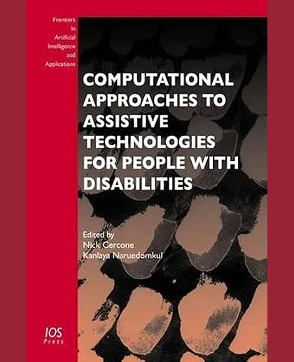 Computational Approaches to Assistive Technologies for People with Disabilities