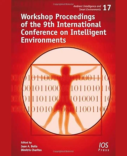 Workshop Proceedings of the 9th International Conference on Intelligent Environments