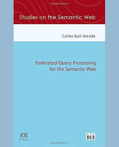 Federated Query Processing for the Semantic Web