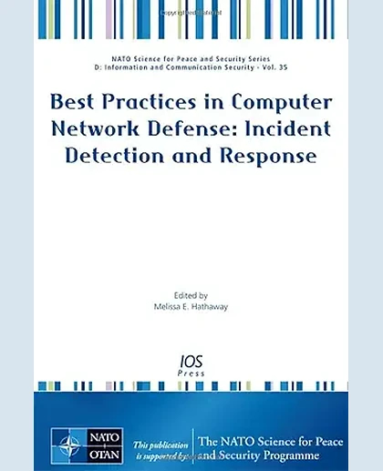 Best Practices in Computer Network Defense: Incident Detection and Response.
