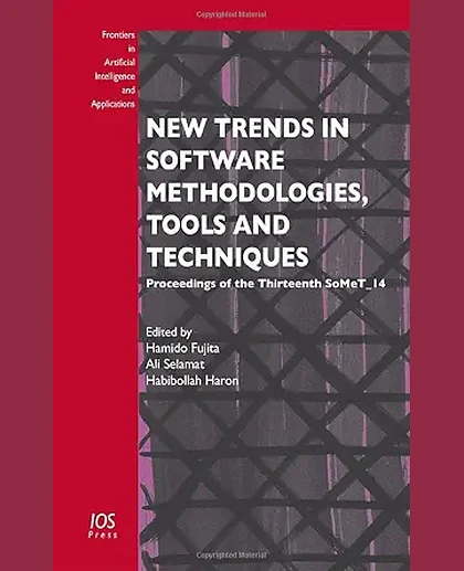 New Trends in Software Methodologies, Tools and Techniques: Proceedings of the Thirteenth Somet_14