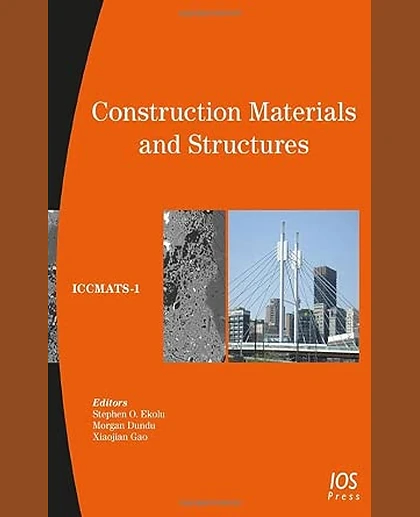 Construction Materials and Structures: Proceedings of the First International Conference on Construction Materials and Structures