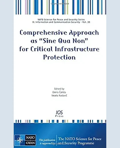 Comprehensive Approach as "Sine Qua Non" for Critical Infrastructure Protection