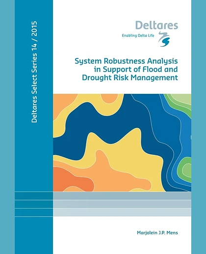 System Robustness Analysis in Support of Flood and Drought Risk Management
