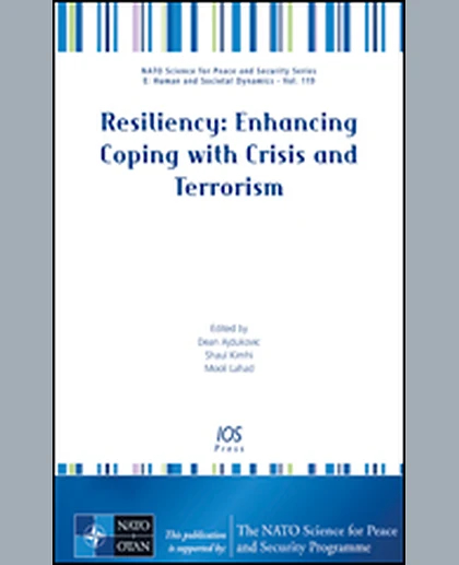 Resiliency: Enhancing Coping with Crisis and Terrorism, 1st Edition