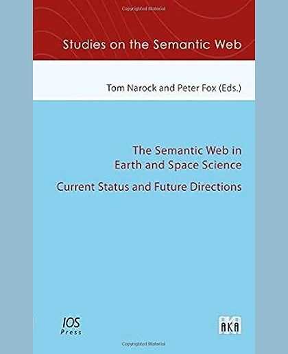The Semantic Web in Earth and Space Science: Current Status and Future Directions