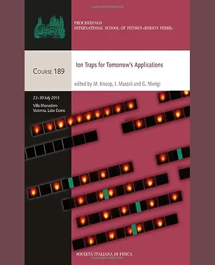 Ion Traps for Tomorrow's Applications