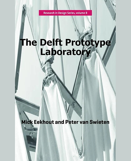 The Delft Prototype Laboratory