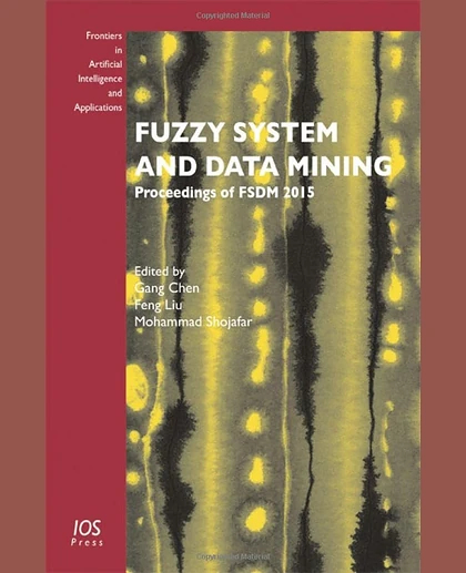 Fuzzy System and Data Mining: Proceedings of FSDM 2015