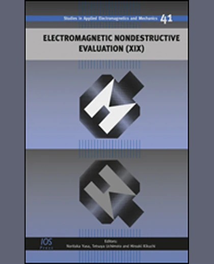 Electromagnetic Nondestructive Evaluation (XIX), 1st Edition