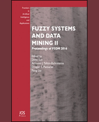 Fuzzy Systems and Data Mining II: Proceedings of FSDM 2016, 1st Edition