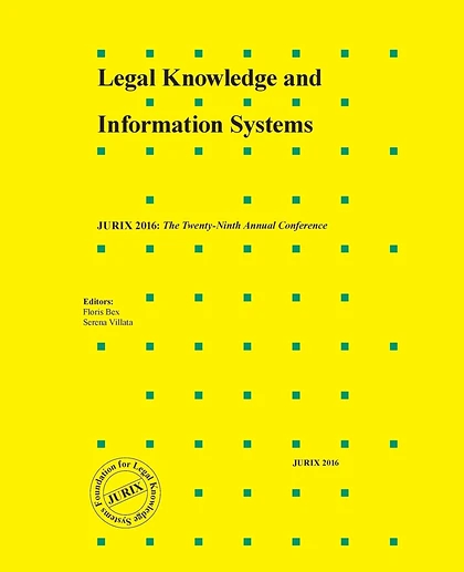 Legal Knowledge and Information Systems: JURIX 2016: The Twenty-Ninth Annual Conference