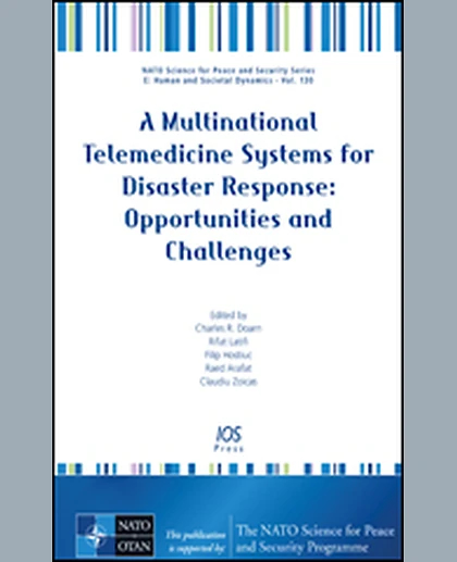A Multinational Telemedicine Systems for Disaster Response: Opportunities and Challenges, 1st Edition