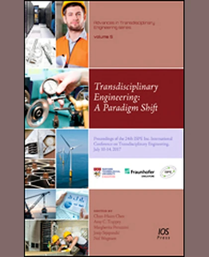 Transdisciplinary Engineering: A Paradigm Shift: Proceedings of the 24th ISPE Inc. International Conference on Transdisciplinary Engineering, July 10-14, 2017, 1st Edition