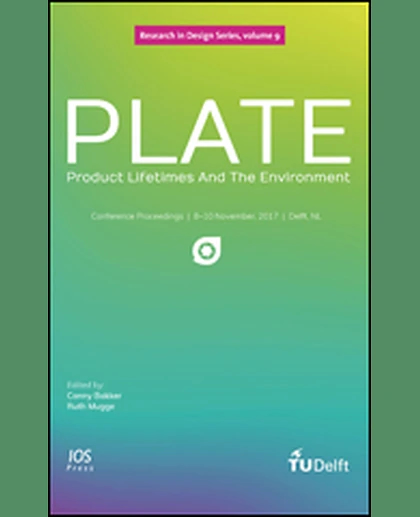 PLATE: Product Lifetimes And The Environment: Conference Proceedings of PLATE 2017, 8-10 November 2017, Delft, the Netherlands, 1st Edition