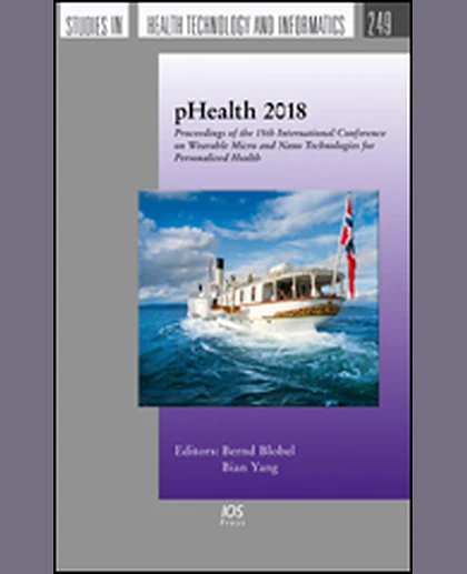 pHealth 2018: Proceedings of the 15th International Conference on Wearable Micro and Nano Technologies for Personalized Health 12-14 June 2018, Gjøvik, Norway, 1st Edition
