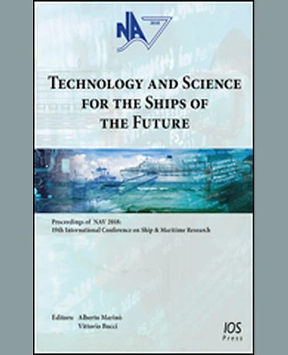 Technology and Science for the Ships of the Future: Proceedings of NAV 2018: 19th International Conference on Ship & Maritime Research, 1st Edition