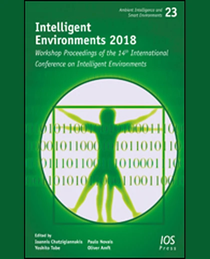 Intelligent Environments 2018: Workshop Proceedings of the 14th International Conference on Intelligent Environments, 1st Edition