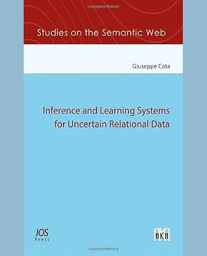 Inference and Learning Systems for Uncertain Relational Data