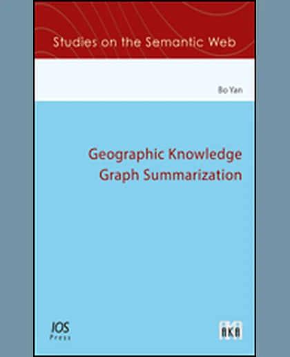 Geographic Knowledge Graph Summarization, 1st Edition