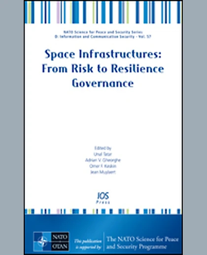 Space Infrastructures: From Risk to Resilience Governance, 1st Edition
