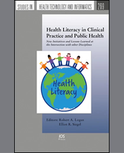 Health Literacy in Clinical Practice and Public Health: New Initiatives and Lessons Learned at the Intersection with Other Disciplines, 1st Edition