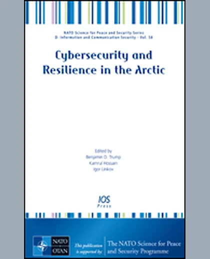 Cybersecurity and Resilience in the Arctic, 1st Edition