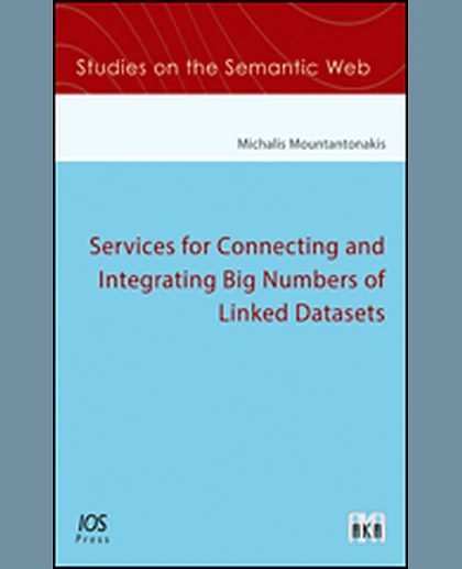 Services for Connecting and Integrating Big Numbers of Linked Datasets, 1st Edition
